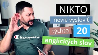 20 anglických slovíčok s BRUTÁLNE ťažkou výslovnosťou  Zlepšite sa v angličtine [upl. by Iderf]