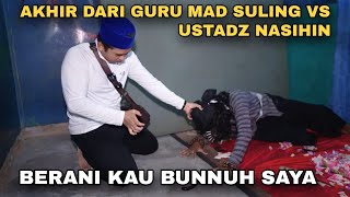 GURU BESAR MAD SULING VS USTADZ NASIHIN  Kisah Ustadz Nasihin [upl. by Eeliak930]