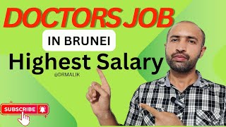 Doctors Jobs In BruneiHighest salaries of DoctorsDr Malik [upl. by Pals28]