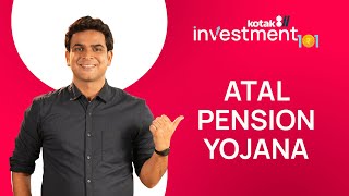 All about Atal Pension Yojana APY  Investment 101 with Kotak811 [upl. by Conrado]