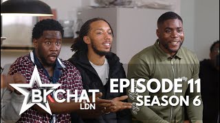 “If You Can Do That To Your Wife You Never Loved Her In The First Place” BKCHAT LDN S6 EPISODE 11 [upl. by Aicekal]