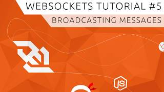 WebSockets using Socketio Tutorial 5  Broadcasting Messages [upl. by Naynek]