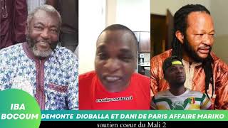 Iba bocoum  Demonte Dioballa et Dani de paris affaire Oumar Mariko [upl. by Carny]