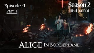 Alice in borderland  S2  Episode 1  Part 1 in Hindi dubbed [upl. by Rochell]