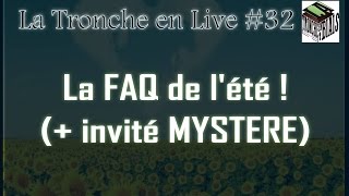 FAQ  invité Mystère Mémonsnous  Tronche en Live 32 [upl. by Oag]