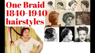 One braid 100 years of hair 18401940s easy hairstyles [upl. by Derfla]