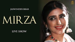 MIRZA LIVE BY FOLK QUEEN JASWINDER BRAR [upl. by Durand]