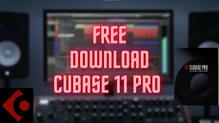 Free download Steinsberg Cubase 11 Pro for Windows amp Mac 2022 Tutorial [upl. by Ettedualc]