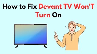 How to Fix Devant TV WonT Turn On [upl. by Fini]