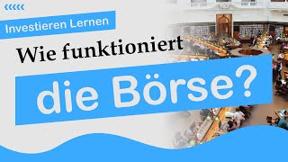 Wie funktioniert die Börse  Stock Market  Schnell und Einfach erklärt [upl. by Sibylle340]