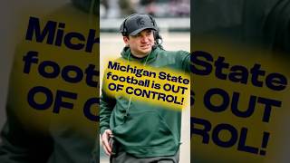 Michigan State Football Is OUT OF CONTROL cfb shorts MichiganTV [upl. by Eileen]