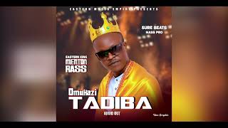 Omukazi Tadiba by Menton Rass Eastern King New release Latest song [upl. by Aicek826]