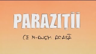 Parazitii  Ce navem acasa [upl. by Marya]