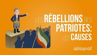 Les rébellions des Patriotes  les causes  Histoire  Alloprof [upl. by Bowne606]