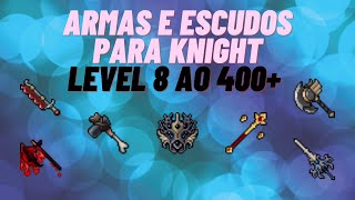 Armas e Escudos para Knights do level 8 ao 400 [upl. by Gratt840]