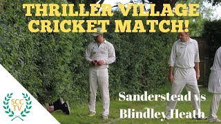 quotTHRILLER VILLAGE CRICKET MATCHquot Sanderstead vs Blindley Heath May 2019 Lockdown Rewind [upl. by Aleira]