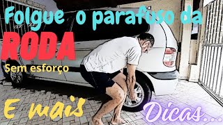 Como folgar o parafuso da roda do sem esforço [upl. by Eniamaj]