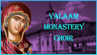 Prayer to Virgin Mary  Valaam Monastery Choir [upl. by Acinorrev]