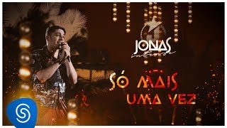 Jonas Esticado  Só mais uma vez DVD Jonas Intense Vídeo Oficial [upl. by Ramso158]