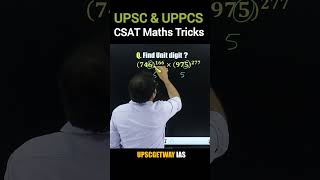 CSAT Maths Tricks for UPSC and UPPCS 2024 । Unit Digit upsc csat maths shorts [upl. by Knight]