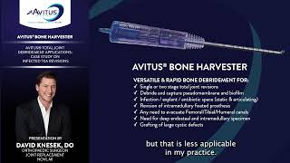 Dr Knesek Presents Avitus® Total Joint Debridement Applications [upl. by Rtoip]