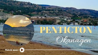 🇨🇦 PENTICTON Top Attractions  Skaha Lake  Babymoon  British Columbia  Summer Roadtrip [upl. by Htide435]