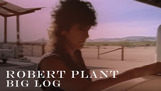 Robert Plant  Big Log Official Video HD REMASTERED [upl. by Pogah691]