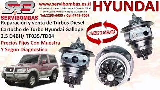 Venta Cartucho De Turbos Hyundai Galloper 25 D4BH TF035 TD04 Zona 7 Periférico Guatemala [upl. by Solly87]