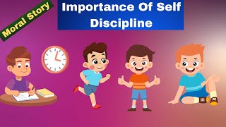 Story  Importance Of Self Discipline [upl. by Samantha749]