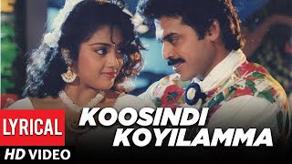 Koosindi Koyelamma Lyrical Video Song  Telugu Abbayegaru Movie  Venkatesh Meena  MM Keeravaani [upl. by Ynoyrb24]