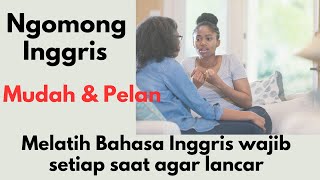 Wajib Melatih Percakapan Bhs Inggris Setiap Hari [upl. by Yeltneb171]