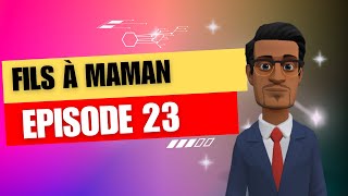 Fils à maman  Épisode 22 [upl. by Eetnod]