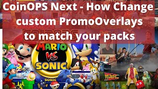 CoinOPS Next  How Change custom PromoOverlays to match your packs [upl. by Maril6]