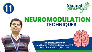 Neuromodulation Techniques  Mansik Swasthya  Medical Education Uttar Pradesh MeUP MentalHealth [upl. by Goran669]