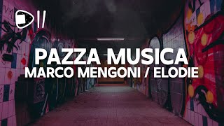 Marco Mengoni amp Elodie  Pazza Musica TestoLyrics [upl. by Esihcoc]