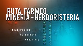 WoW Farmeo Ruta Revendreth  Herboristería y Minería  Farmeo Oro [upl. by Bari763]