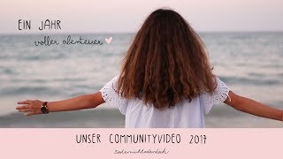 Ein Jahr voller Abenteuer  Unser Communityvideo 2017  odernichtoderdoch [upl. by Atig]