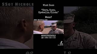 What does “Ears Open Eyeballs Click” mean usmc ssgtnichols marines [upl. by Laverna]