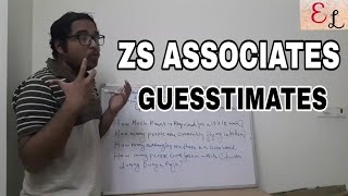 ZS ASSOCIATES GUESSTIMATES  PUZZLES  ZS ASSOCIATES EBI ROUND  ZS ASSOCIATES INTERVIEW PROCESS [upl. by Fulks]