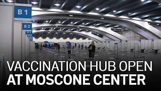 Moscone Center Mass Vaccination Hub Opens in San Francisco [upl. by Lekar]