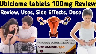 Ubiclome tablets 100 mg review  Ubidecarenone and Clomiphene Citrate tablets 100g  Uses Dose [upl. by Mulcahy]