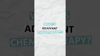 What is Adjuvant Chemotherapy  Dr Aditya Kulkarni draditya oasisclinic shorts chemotherapy [upl. by Tut]