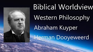 78 Abraham Kuyper  John Frame  History of Western Philosophy [upl. by Trout]