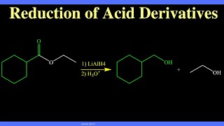 Reduction of Acid Derivatives [upl. by Easlehc284]