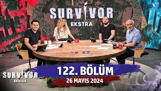 Survivor Ekstra 122 Bölüm  26 Mayıs 2024 SurvivorEkstra [upl. by Sone]