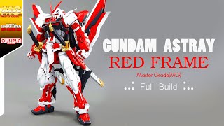 GUNDAM ASTRAY RED FRAME KAI MG 1100 FULL BUILD PROCESS [upl. by Aoniak]