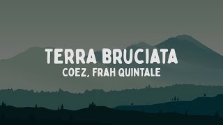 Coez Frah Quintale  Terra bruciata TestoLyrics [upl. by Saraiya]