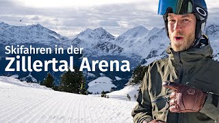 Größtes Skigebiet im Zillertal Lohnt sich die Zillertal Arena [upl. by Nitsew]