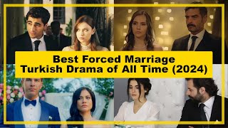 BEST【Forced Marriage】TURKISH Drama of All Time《2024》 [upl. by Arahahs]