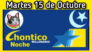 Resultado EL CHONTICO NOCHE Martes 15 de Octubre de 2024 [upl. by Annayoj]